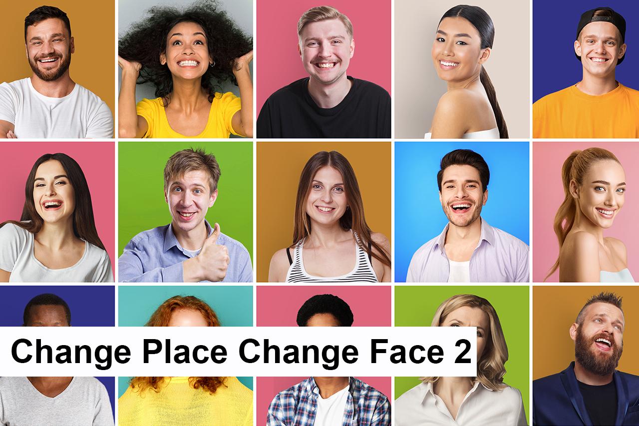 410 - E - Change Place Change Face 2.jpg